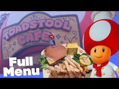Toadstool Cafe | Full Menu | Look Inside | Super Nintendo World Hollywood