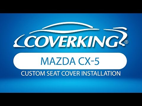 How to Install 2017-2025 Mazda CX-5 Custom Seat Covers | COVERKING®