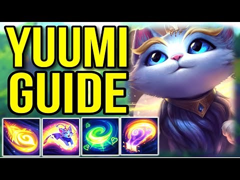 In-Depth Yuumi Champion Guide | How to Play Yuumi - League of Legends