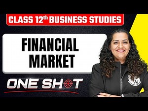 Financial Market in One Shot 🎯| Class 12th Business Studies