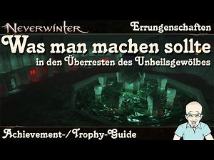 NEVERWINTER Errungenschaften in den Überresten des Unheilsgewölbes - Guide Tutorial PS4/PS5 deutsch
