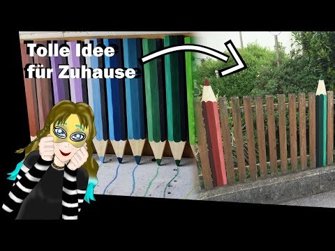 Zaunlatten wie ein Buntstift! Tolle Idee für Zuhause / Verugabombi
