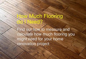 How Much Flooring do I Need?