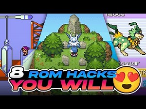8 POKEMON ROM HACKS that YOU'LL LOVE 💕 NEW and BEST POKEMON ROM HACKS AND FAN GAMES 2023