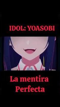 La OSCURA VERDAD detrás de IDOL (YOASOBI) 👁️ | Análisis Oshi no Ko