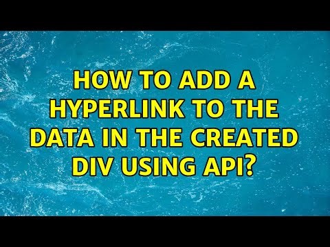 How to add a hyperlink to the data in the created div using API?