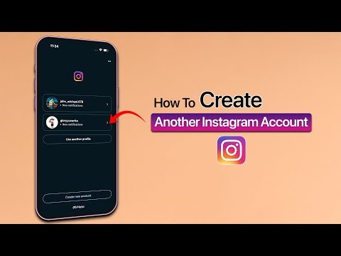 How To Create Another Account On Instagram?