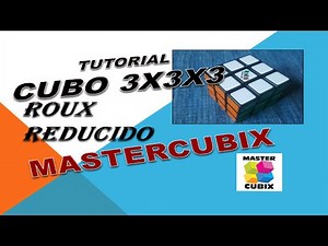 Cubo 3x3 Método Roux fácil