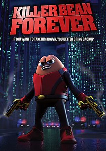 Killer Bean Forever streaming: where to watch online?