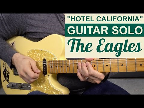 "Hotel California" Guitar Solo Lesson - The Eagles