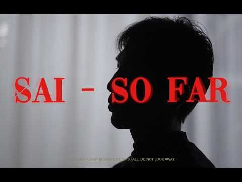 Sai - So Far (Official Music Video)