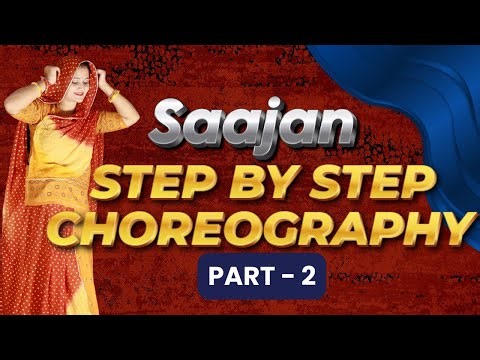 SAANJAN | Part - 2 | Step by Step choreography | Rajasthani Folk Song | Rajputi Roop Rang |