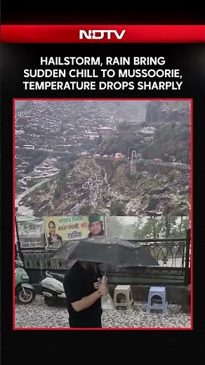 Hailstorm, Rain Bring Sudden Chill To Mussoorie, Temperature Drops Sharply