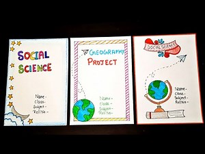 How to decorate front page/how to decorate,s.st, geography project/Front page decoration idea