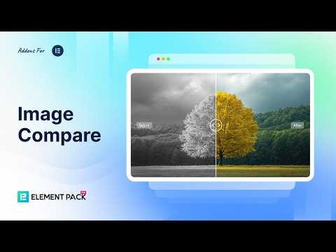 How to Use Image Compare Widget in Element Pack Pro for Elementor | Before & After Image Slider
