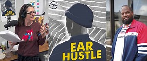 Listening to learn: Why ‘Ear Hustle’ stories about prison life are so engaging to students | KQED