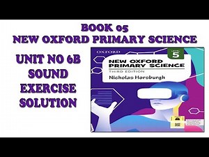 New Oxford Primary Science Level 5 Unit 6b Sound Exercise Solution - Book 5 - Oxford Primary Science