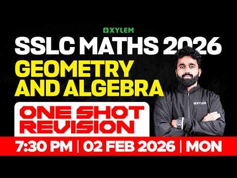 SSLC Maths 2026: Geometry and Algebra | One Shot Revision | Xylem SSLC
