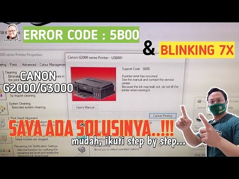 Quick & Easy Way, 100% Fix | Overcoming Error 5B00 and Blinking 7 Times on Canon G2000/G3000 Prin...