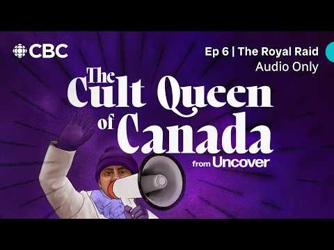 The Royal Raid | EPISODE 6 (Finale) | The Cult Queen of Canada