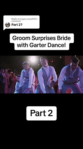 Replying to @Logan_oswalt15 Part 2 (Final Part) of the surprise garter dance! #fyp #groom #bride #wedding #garterdance #gartertoss #surprisedance