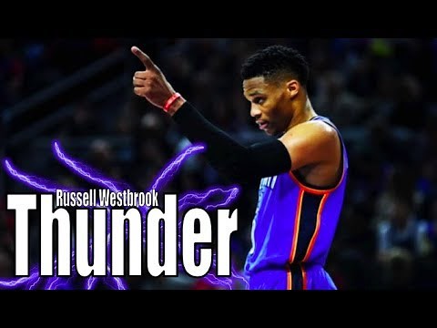 Russell Westbrook 2017 Mix ~ "Thunder"