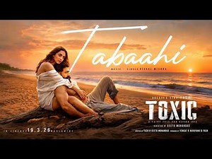 Tabaahi Song (MP3 Version) | Toxic | Rocking Star Yash | Kiara Advani | Vishal Mishra | Raj Shekhar