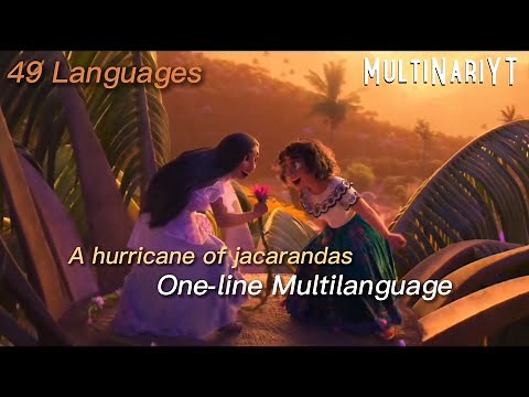 Encanto - “A hurricane of jacarandas” (One-Line Multilanguage)