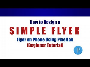 How to Design a Simple Flyer on Phone Using PixelLab (Beginner Tutorial)