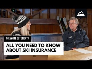 Everything You Need to Know About Ski Insurance