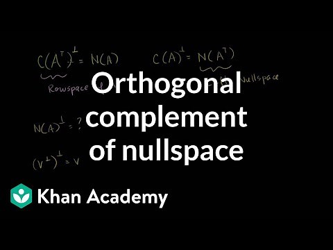 Orthogonal complement of the nullspace | Linear Algebra | Khan Academy