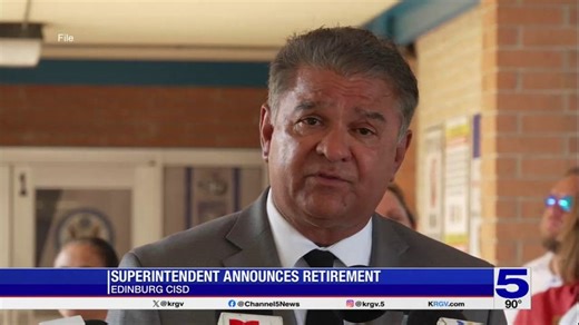 Edinburg CISD superintendent announces retirement