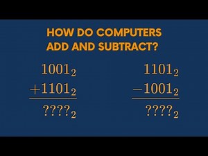Binary Numbers: How Computers Add and Subtract