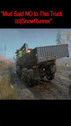 “Mud Said NO to This Truck 😳 SnowRunner” #snowrunner #truck #gaming #offroadracing #spintires