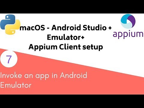 Appium Python - How in install Android Studio and set up Emulator in Mac