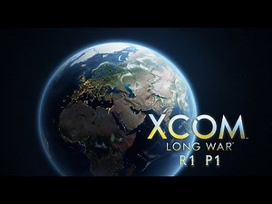 [BLIND] Long War Mod - XCOM: Enemy Within | Part 1 | The First of Many