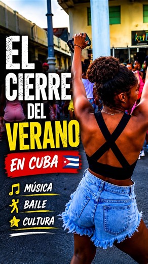 Why Everyone Is Dancing in the Streets of Cuba 🇨🇺 El Cierre del Verano