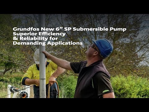 Grundfos New 6” SP Submersible Pump | Superior Efficiency & Reliability for Demanding Applications