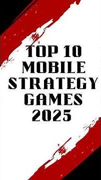 Top 10 Mobile Strategy Games 2025 🔥