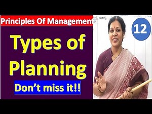 12. Types of Planning from Principles of Management Subject