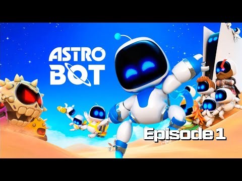 ASTRO BOT: Episode 1 - Sky Garden and Creamy Canyon (First Time)