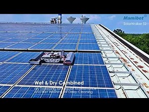 Fast understanding Mamibot SolarWalker S2 full automatic robot cleaner PV solar panel cleaning.