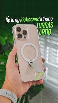 ✨ Ốp lưng iPhone + Kickstand = TORRAS LPRO dành cho anh em nào xài iPhone !!!