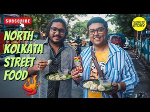 North Kolkata Street Food ft. Spice Story | Best of Kolkata Strret Food