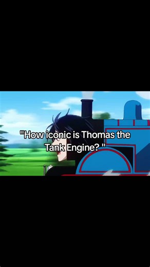 How Iconic is Thomas the Tank Engine? The Kaguya-sama Edit