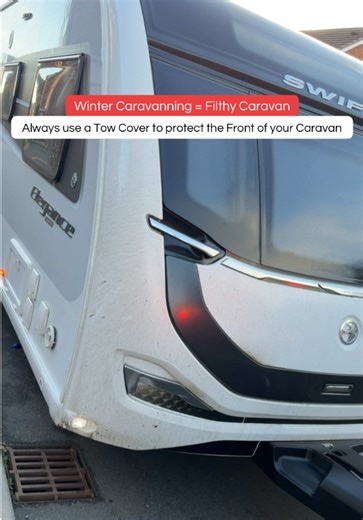 Winter Caravanning = Filthy Caravan - Always use a Tow Cover this is why you need one! #caravanlife #towcover #towtips #towlife #touringcaravan
