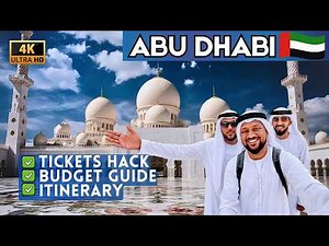 Abu Dhabi Travel Guide 2026: 20 Best Places, Budget Itinerary & Yas Island Hacks| 4K Ultimate Guide
