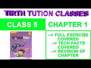 CLASS 5 CHAP 1 EXERCISE I COMPUTER TOUCHPAD PLUS VER 2.1 I TIRTH TUTION CLASSES I HINDI EXPLANATION