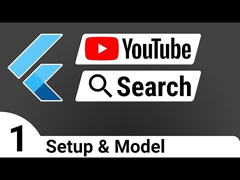 Flutter: YouTube Search 01 - Setup & Model - BLoC Tutorial Course