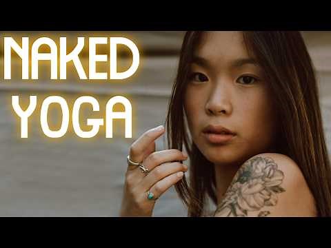 Naked Yoga ( Naked Yoga in Spain ) Why Do Yoga Naked?